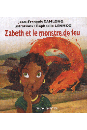  SAMLONG Jean-François - Zabeth et le monstre de feu