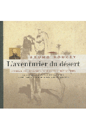  DOUCEY Bruno - L'aventurier du désert: L'itinéraire de Jules Jacques, entre désert, désir et désertion