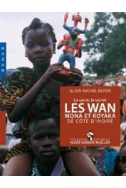  BOYER Alain-Michel - Les Wan, Mona et Koyaka de Côte d'Ivoire
