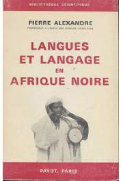 ALEXANDRE Pierre - Langues et langage en Afrique noire