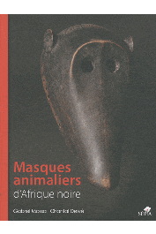  MASSA Gabriel, DEWE Chantal - Masques animaliers d'Afrique noire