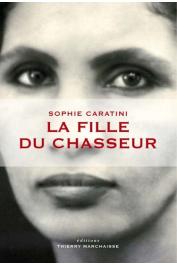  CARATINI Sophie - La fille du chasseur