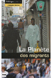  BAROU Jacques - La Planète des migrants. Circulations migratoires et constructions de diasporas à l'aube du XXIe siècle