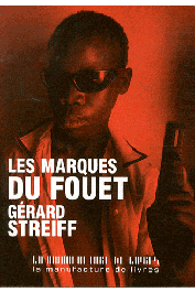  STREIFF Gérard - Les marques du fouet