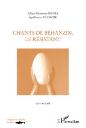  AKOHA Albert Bienvenu, MEDAGBE Appolinaire - Chants de Béhanzin, le résistant