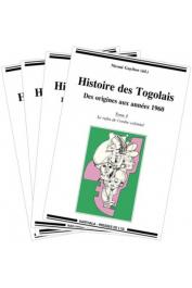  GAYIBOR Nicoué (sous la direction de) - Histoire des Togolais. Des origines aux années 1960 (Intégrale des 4 tomes)