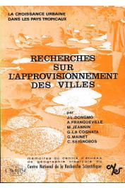  Collectif - La croissance urbaine dans les pays tropicaux - Recherches sur l'approvisionnement des villes