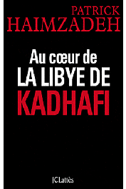  HAIMZADEH Patrick - Au cœur de la Libye de Kadhafi