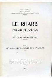  LE COZ Jean - Etude de géographie régionale. Tome 1: Les cadres de la nature et de l'histoire