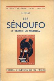  HOLAS Bohumil - Les Sénoufo (y compris les Minianka) - première édition de 1957