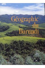  BIDOU J.-E., NDAYIRUKIYE S., NDAYISHIMIYE J.-P., SIRVEN Pierre - Géographie du Burundi