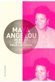  ANGELOU Maya - Un billet d'avion pour l'Afrique