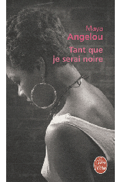  ANGELOU Maya - Tant que je serai noire