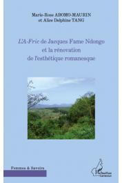  ABOMO-MAURIN Marie-Rose - L'A-Fric de Jacques Fame Ndongo et la rénovation de l'esthétique romanesque