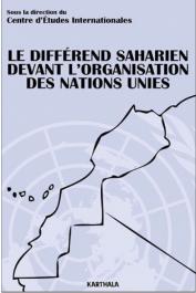  Centre d'Etudes Internationales - Le différend saharien devant l'Organisation des Nations Unies