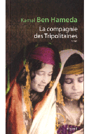  BEN HAMEDA Kamal - La compagnie des Tripolitaines