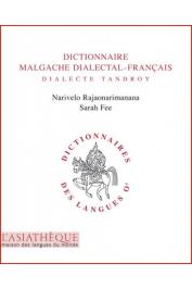  RAJAONARIMANANA Narivelo, FEE Sarah - Dictionnaire malgache dialectal - français, dialecte tandroy