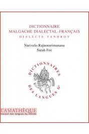  RAJAONARIMANANA Narivelo, FEE Sarah - Dictionnaire malgache dialectal - français, dialecte tandroy