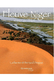  DESJEUX Catherine, DESJEUX Bernard - Fleuve Niger, cœur du Mali