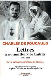  FOUCAULD Charles de - Lettres à son ami Henry de Castries. 1901-1916. Sa vie au Sahara, ses réflexions sur l'Islam…