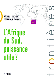  FOUCHER Michel, DARBON Dominique - L'Afrique du Sud, puissance utile ?