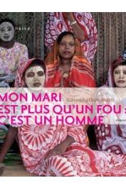  ATTOUMANI Nassur - Mon mari est plus qu'un fou: c'est un homme…