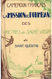  Anonyme - Cameroun Français - La Mission de Foumban des prêtres du Sacré-Cœur de Saint-Quentin