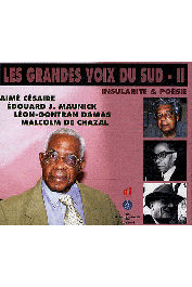  CESAIRE Aimé, MAUNICK Edouard-J., CHAZAL Malcolm de, DAMAS Léon-Gontran - Les Grandes Voix du Sud - Volume 2 avec 4 CD audio: Insularité & poésie