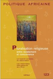  Politique Africaine - 123 / Pluralisation religieuse entre éclatement et concurrence