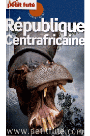 Le Petit Futé - République Centrafricaine - Edition 2012/2013