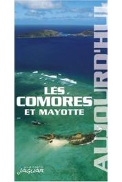 Comores et Mayotte Aujourd'hui