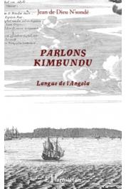  NSONDE Jean de Dieu - Parlons Kimbundu. Langue de l'Angola