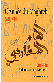  L'Année du Maghreb 2011 - Dossier: Sahara en mouvement