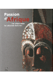 Passion d'Afrique. L'art africain dans les collections italiennes (avec un cédérom)