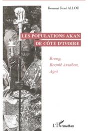  ALLOU Kouamé René - Les populations Akan de Côte d'Ivoire: Brong, Baoulé, Assabou, Agni