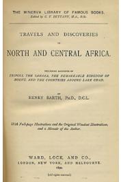 BARTH Henry - Travels and Discoveries in North and Central Africa including: Vol1: Tripoli, the Sahara, the Remarquable Kingdom of Bornu, and the Countries around Lake Chad