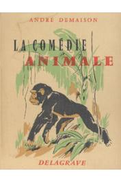  DEMAISON André - La comédie animale