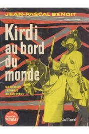 Kirdi au bord du monde. Un médecin lyonnais au Cameroun