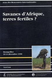 CIRAD (éditeur scientifique) - Savanes d'Afrique, terres fertiles ? Actes des Rencontres internationales de Montpellier (10-14 décembre 1990)