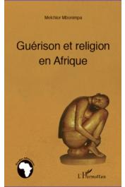  MBONIMPA Melchior - Guérison et religion en Afrique