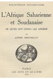  BERTHELOT André - L'Afrique saharienne et soudanienne. Ce qu'en ont connu les anciens (page de titre)