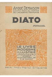  DEMAISON André - Diato, histoire de l'homme qui eut trois femmes et en mourut