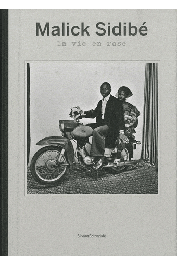  INCARDONA Laura, SERANI Laura - Malick Sidibé - La vie en rose [mostra, Reggio Emilia, Collezione Maramotti, 9 maggio-31 luglio 2010]