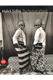  INCARDONA Laura, SERANI Laura, ZANNIER Sabrina -  Malick Sidibé: The Portrait of Mali
