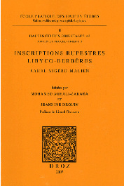  AGHALI-ZAKARA Mohamed, DROUIN Jeannine (dir.) - Inscriptions rupestres libyco-berbères. Sahel nigéro-malien, sites d'Iwélen et d'Adar-en-Bukar