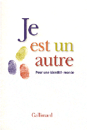  LE BRIS Michel, ROUAUD Jean (sous la direction de) - Je est un autre - Pour une identité-monde