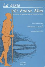 La geste de Fanta Maa, archétype du chasseur dans la culture des Bozo. Récits de Myeru Baa & Mahamadu Lamini Sunbunu