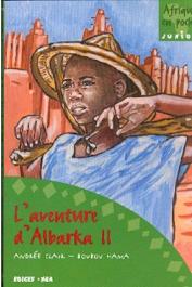  CLAIR Andrée, BOUBOU HAMA - L'aventure d'Albarka. Tome 2