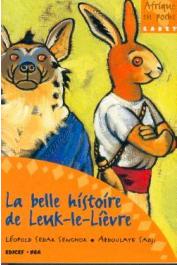  SENGHOR Léopold Sedar, SADJI Abdoulaye - La belle histoire de Leuk-le-Lièvre