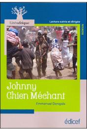  DONGALA Emmanuel - Johnny chien méchant. Texte intégral. Lecture suivie et dirigée